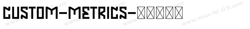 Custom-Metrics字体转换