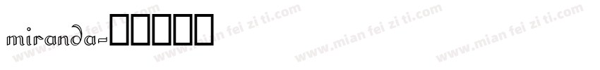 miranda字体转换