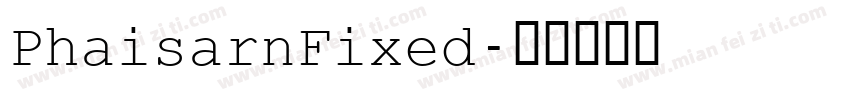PhaisarnFixed字体转换