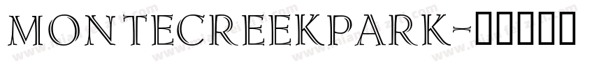 MONTECREEKPARK字体转换