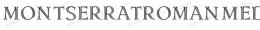 MONTSERRATROMANMEDIU字体转换
