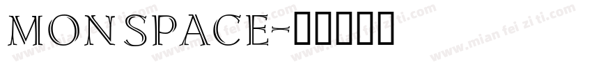 Monspace字体转换
