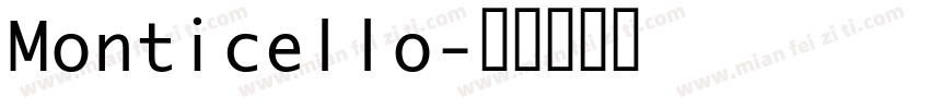 Monticello字体转换