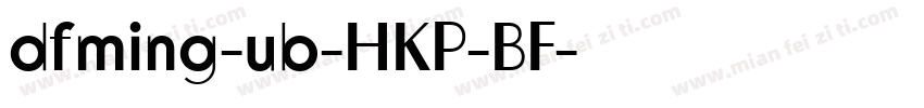 dfming-ub-HKP-BF字体转换