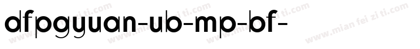 dfpgyuan-ub-mp-bf字体转换
