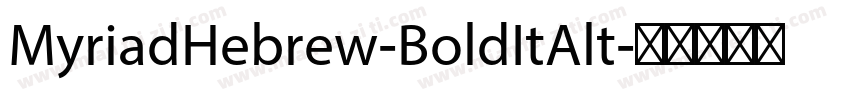 MyriadHebrew-BoldItAlt字体转换