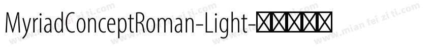 MyriadConceptRoman-Light字体转换