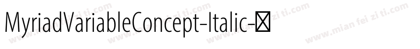 MyriadVariableConcept-Italic字体转换