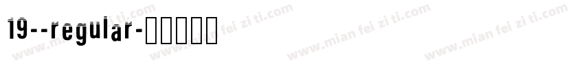 19--Regular字体转换