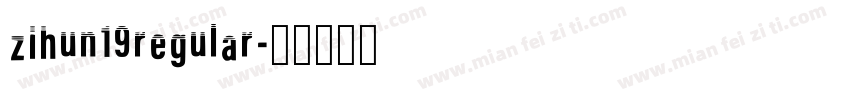 zihun19regular字体转换