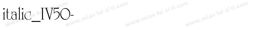 italic_IV50字体转换