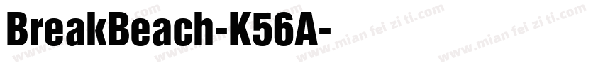 BreakBeach-K56A字体转换