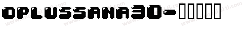 oplussana30字体转换