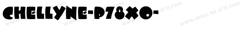 Chellyne-p78xO字体转换