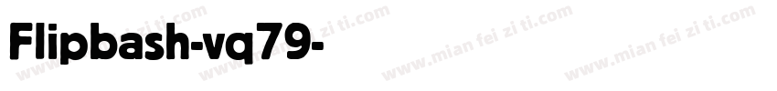 Flipbash-vq79字体转换