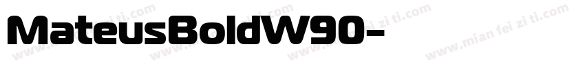 MateusBoldW90字体转换