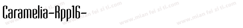 Caramelia-Rpp16字体转换
