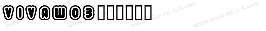 VivaW03字体转换