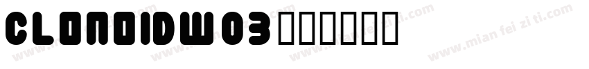 ClonoidW03字体转换