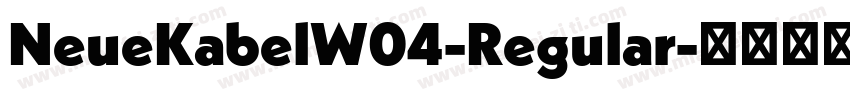 NeueKabelW04-Regular字体转换
