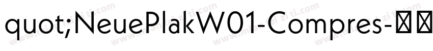 quot;NeuePlakW01-Compres字体转换