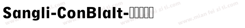 Sangli-ConBlaIt字体转换