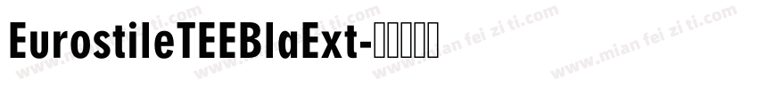 EurostileTEEBlaExt字体转换