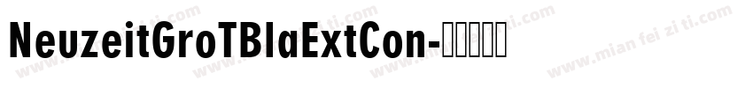 NeuzeitGroTBlaExtCon字体转换