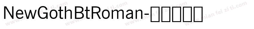 NewGothBtRoman字体转换