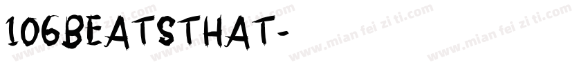 106BeatsThat字体转换