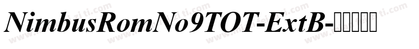 NimbusRomNo9TOT-ExtB字体转换