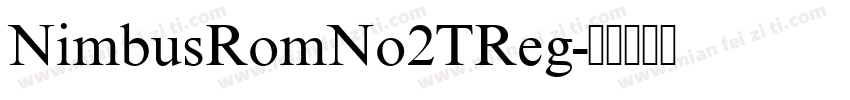 NimbusRomNo2TReg字体转换