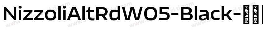 NizzoliAltRdW05-Black字体转换