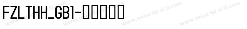 FZLTHH_GB1字体转换