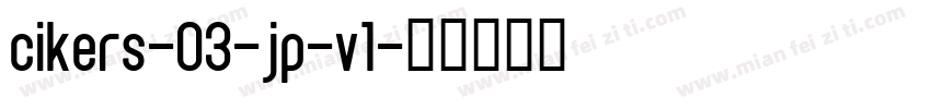 cikers-03-jp-v1字体转换