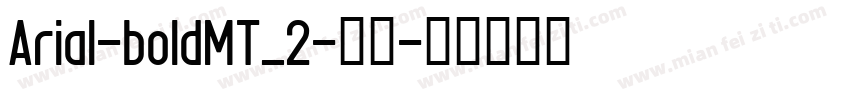 Arial-boldMT_2-粗体字体转换