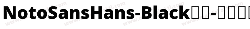 NotoSansHans-Black粗体字体转换