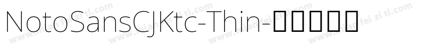 NotoSansCJKtc-Thin字体转换