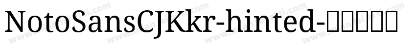 NotoSansCJKkr-hinted字体转换