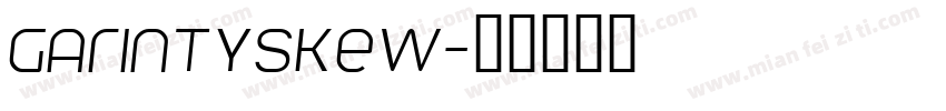 GarintySkew字体转换
