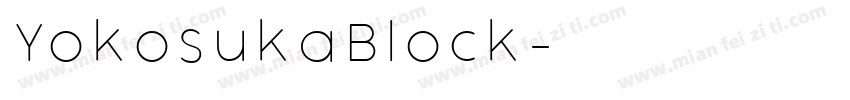 YokosukaBlock字体转换