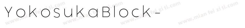 YokosukaBlock字体转换