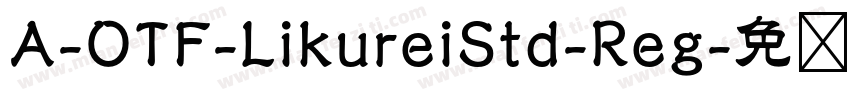 A-OTF-LikureiStd-Reg字体转换