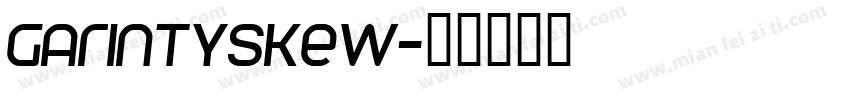 GarintySkew字体转换