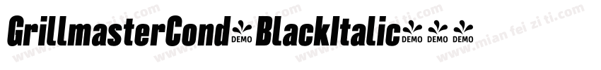 GrillmasterCond-BlackItalic字体转换