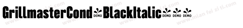 GrillmasterCond-BlackItalic字体转换