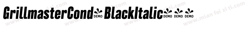 GrillmasterCond-BlackItalic字体转换