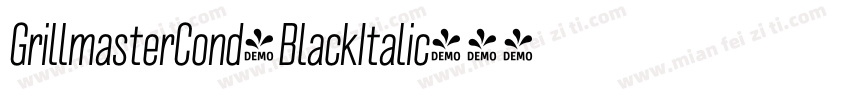 GrillmasterCond-BlackItalic字体转换