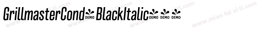 GrillmasterCond-BlackItalic字体转换