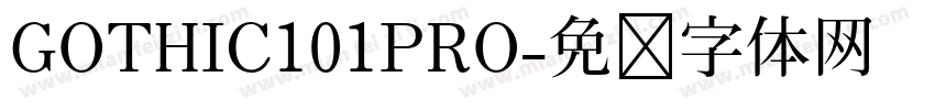 GOTHIC101PRO字体转换